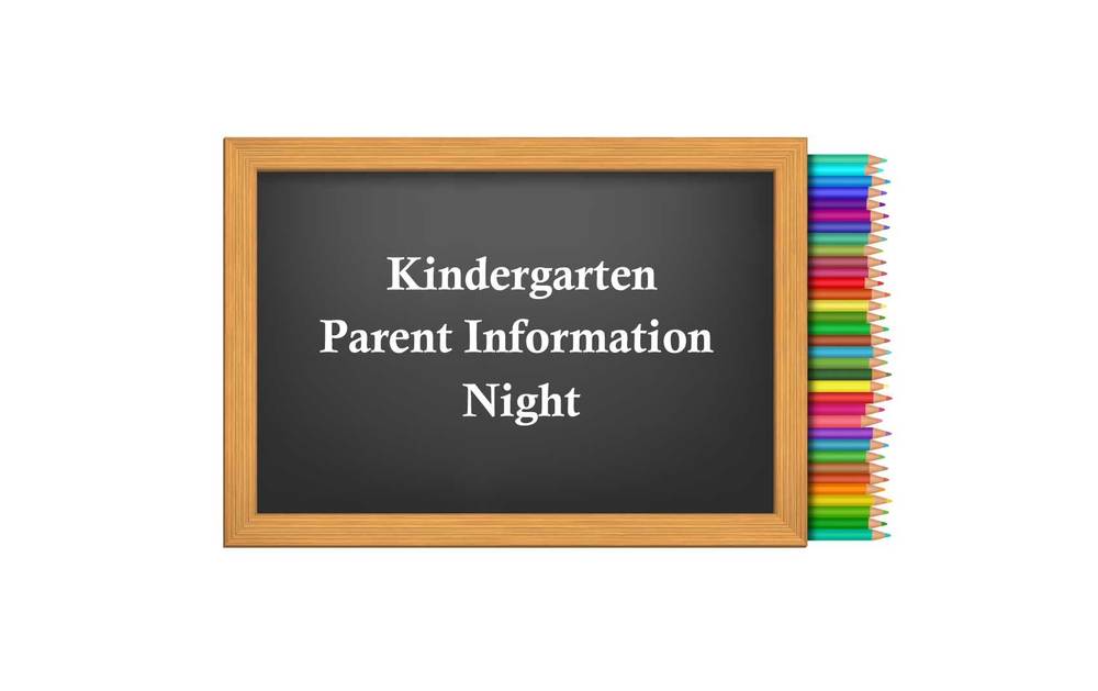 Kindergarten Parent Information Night on Thursday, March 16th